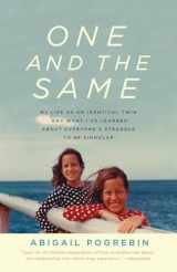 9780307279620-0307279626-One and the Same: My Life as an Identical Twin and What I've Learned About Everyone's Struggle to Be Singular