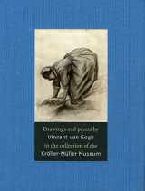 9789078964056-9078964057-Drawings and Prints by Vincent van Gogh: In the Collection of the Kröller-Müller Museum