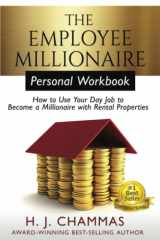 9781720243595-172024359X-The Employee Millionaire - Personal Workbook: How to Use Your Day Job to Become a Millionaire with Rental Properties