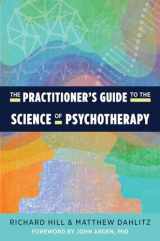 9781324016182-1324016183-The Practitioner's Guide to the Science of Psychotherapy