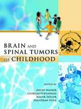 9780340762608-0340762608-Brain and Spinal Tumors of Childhood