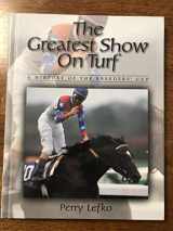 9780964849334-096484933X-The greatest show on turf: A history of the Breeders' Cup