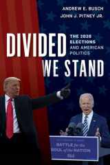 9781538141526-1538141523-Divided We Stand: The 2020 Elections and American Politics