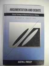 9780534177065-0534177069-Argumentation and Debate: Critical Thinking for Reasoned Decision Making