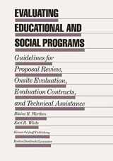 9780898381870-0898381878-Evaluating Educational and Social Programs: Guidelines for Proposal Review, Onsite Evaluation, Evaluation Contracts, and Technical Assistance (Evaluation in Education and Human Services)