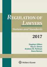 9781454882367-1454882360-Regulation of Lawyers: Statutes and Standards, 2017 Supplement (Supplements)