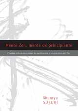 9781611802245-1611802245-Mente Zen, mente de principiante (Zen Mind, Beginner's Mind): Charlas informales sobre la Meditaci¢n y la Pr ctica del Zen (Spanish Edition)
