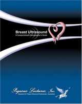 9780972629881-0972629882-Breast Ultrasound: A Comprehensive Sonographer's Guide