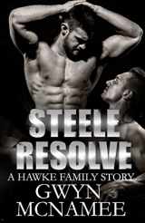 9780998018003-0998018007-Steele Resolve: A Hawke Family Novel (The Hawke Family)