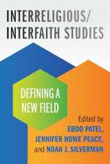 9780807019979-0807019976-Interreligious/Interfaith Studies: Defining a New Field