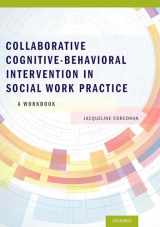 9780199937158-019993715X-Collaborative Cognitive Behavioral Intervention in Social Work Practice: A Workbook: A Workbook