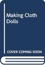 9780304343638-0304343633-Making Cloth Dolls