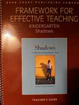 9780812603866-0812603869-Framework for Effective Teaching Kindergarten Shadows (Collection for Young Scholars)
