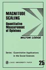 9780803917477-0803917473-Magnitude Scaling: Quantitative Measurement of Opinions (Quantitative Applications in the Social Sciences)