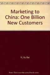 9780844233956-0844233951-Marketing to China: One Billion New Customers