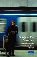 9780582493025-0582493021-The Age of the Crusades (A History of the Near East)