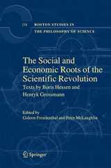 9781402096037-1402096038-The Social and Economic Roots of the Scientific Revolution: Texts by Boris Hessen and Henryk Grossmann (Boston Studies in the Philosophy and History of Science, 278)