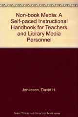 9780208018915-0208018913-Nonbook Media: A Self-Paced Introductional Handbook for Teachers and Library Media