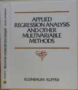 9780878721399-0878721398-Applied Regression Analysis and Other Multivariable Methods