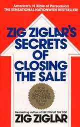 9780425081020-0425081028-Zig Ziglar's Secrets of Closing the Sale: For Anyone Who Must Get Others to Say Yes!