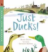 9780763670511-0763670510-Just Ducks!: Read and Wonder