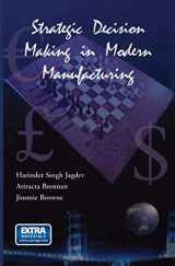 9781461350408-1461350409-Strategic Decision Making in Modern Manufacturing