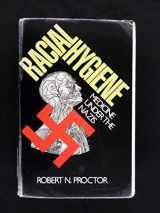9780674745803-0674745809-Racial Hygiene: Medicine Under the Nazis