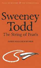 9781840226324-1840226323-Sweeney Todd - The String of Pearls (Second Edition) (Tales of Mystery & the Supernatural)