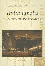 9780738523217-0738523216-Indianapolis In Vintage Postcards (IN) (Postcard History Series)