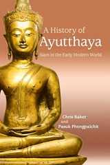 9781316641132-1316641139-A History of Ayutthaya: Siam in the Early Modern World
