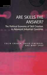 9780198294382-0198294387-Are Skills the Answer?: The Political Economy of Skill Creation in Advanced Industrial Countries