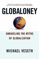 9780742536593-0742536599-Globaloney: Unraveling the Myths of Globalization