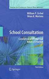9781441957467-1441957464-School Consultation: Conceptual and Empirical Bases of Practice (Issues in Clinical Child Psychology)