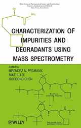 9780470386187-0470386185-Characterization of Impurities and Degradants Using Mass Spectrometry