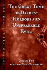 9781533655264-153365526X-The Great Tome of Darkest Horrors and Unspeakable Evils (The Great Tome Series)