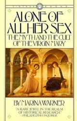 9780394711553-0394711556-Alone of All Her Sex: The Myth and the Cult of the Virgin Mary