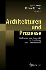 9783540468479-3540468471-Architekturen und Prozesse: Strukturen und Dynamik in Forschung und Unternehmen (German Edition)