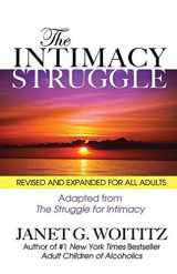 9781558742772-1558742778-The Intimacy Struggle: Revised and Expanded for All Adults