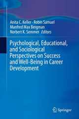 9789401789103-940178910X-Psychological, Educational, and Sociological Perspectives on Success and Well-Being in Career Development