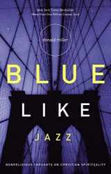 9780785263708-0785263705-Blue Like Jazz: Nonreligious Thoughts on Christian Spirituality