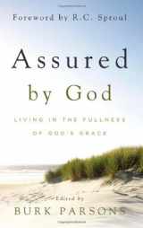 9781596380295-1596380292-Assured by God: Living in the Fullness of God's Grace