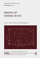 9789027712714-9027712719-Origin of Cosmic Rays (International Astronomical Union Symposia, 94)
