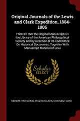 9781375480857-1375480855-Original Journals of the Lewis and Clark Expedition, 1804-1806: Printed From the Original Manuscripts in the Library of the American Philosophical ... Together With Manuscript Material of Lewi