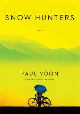 9781476714813-1476714819-Snow Hunters: A Novel