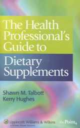 9780781746724-0781746728-The Health Professional's Guide to Dietary Supplements