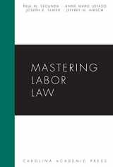 9781594607226-1594607222-Mastering Labor Law (Mastering Series)