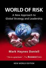 9789812387585-9812387587-World of Risk: A New Approach to Global Strategy and Leadership