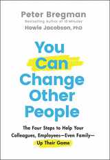 9781119816539-111981653X-You Can Change Other People: The Four Steps to Help Your Colleagues, Employees―Even Family―Up Their Game