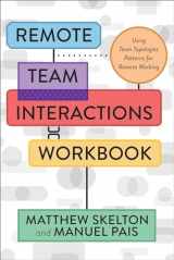 9781950508617-1950508617-Remote Team Interactions Workbook: Using Team Topologies Patterns for Remote Working