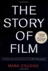 9781560256120-1560256125-The Story of Film: A Worldwide History of Film from the Host of the BBC's Scene by Scene
